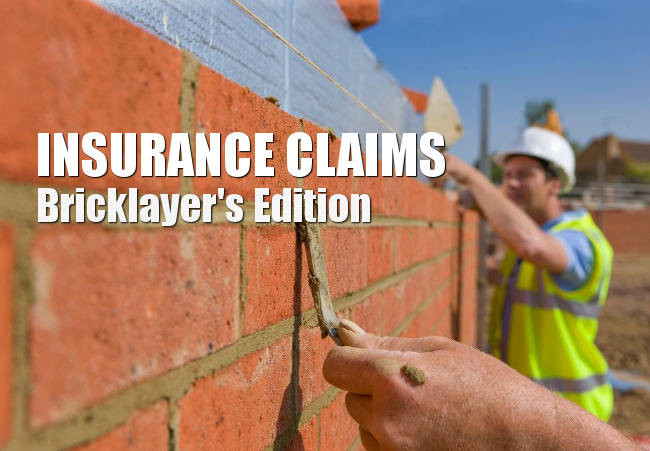 Bricklayer contractor insurance claims